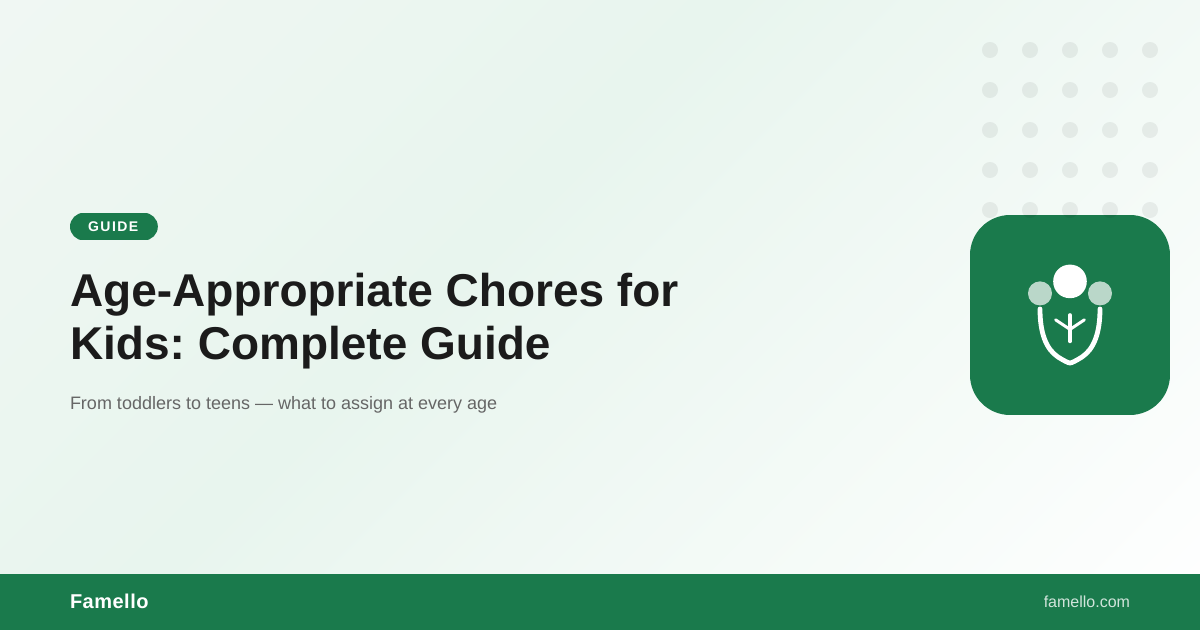 Age-Appropriate Chores for Kids: Complete Guide by Age (Toddlers to Teens)