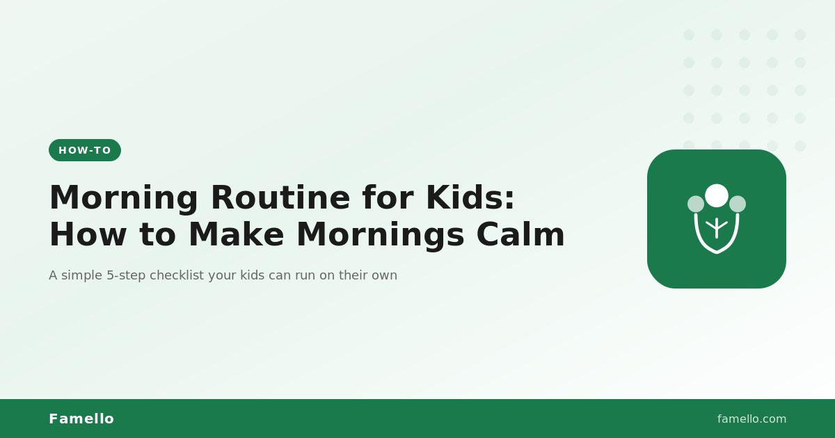 Morning Routine for Kids: How to Make Mornings Calm
