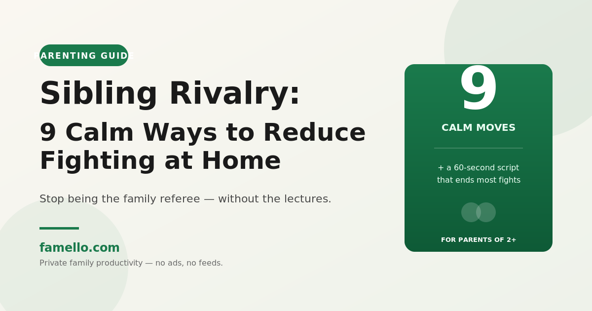 Sibling Rivalry: 9 Calm Ways to Reduce Fighting at Home